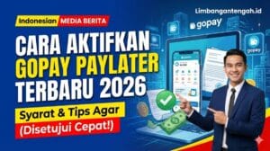 Cara Aktifkan GoPay Paylater